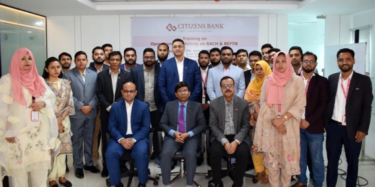 সিটিজেন্স ব্যাংকে বিএসিএইচ ও বিএফটিএন সংক্রান্ত প্রশিক্ষণ